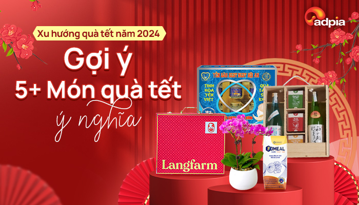 Xu hướng quà tết năm 2024 - Gợi ý 5+ món quà tết ý nghĩa