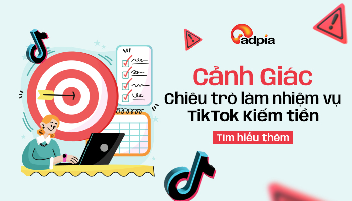 Cảnh giác chiêu trò làm nhiệm vụ TikTok kiếm tiền