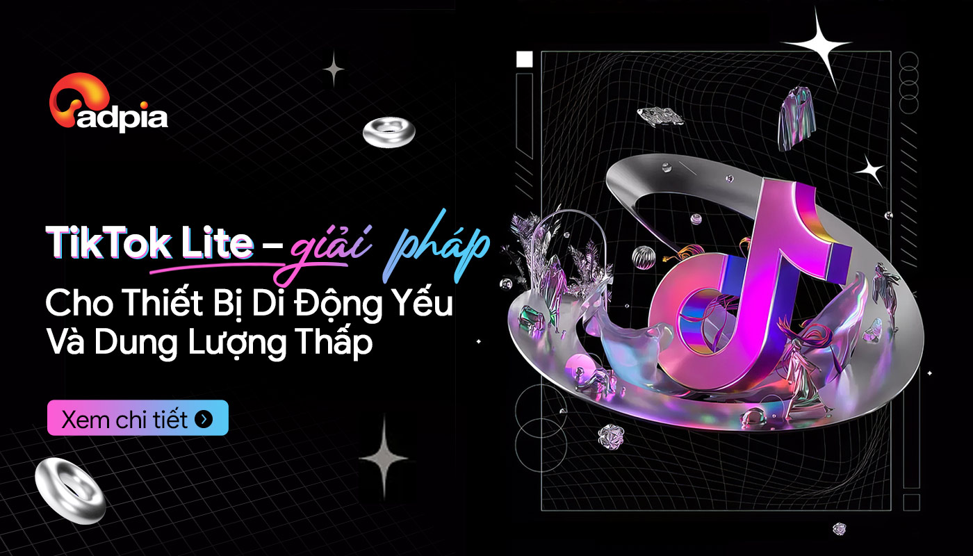 TikTok Lite: Giải pháp cho thiết bị di động yếu và dung lượng thấp