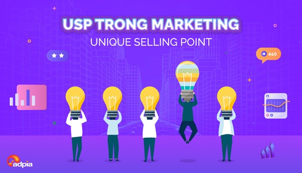USP trong Marketing là gì? Cách tạo ra sự khác biệt cho sản phẩm như thế nào?