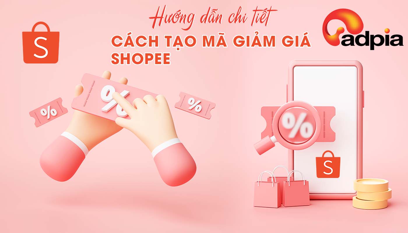 Cách tạo mã giảm giá trên Shopee chi tiết