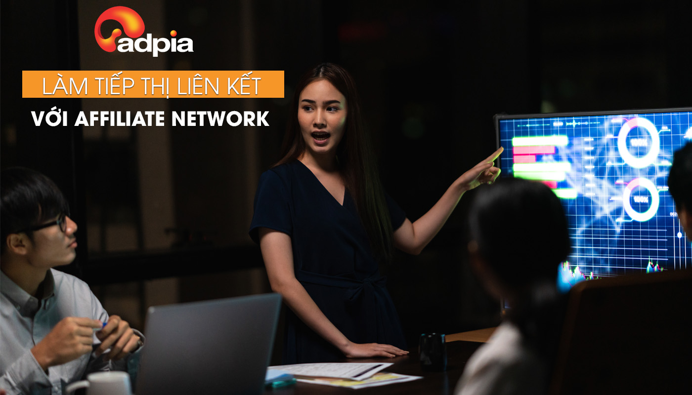 Cách làm affiliate marketing thông qua affiliate network