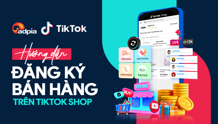 Cách đăng ký bán hàng trên TikTok Shop Seller Center Cách đăng ký bán hàng trên TikTok Shop Seller Center