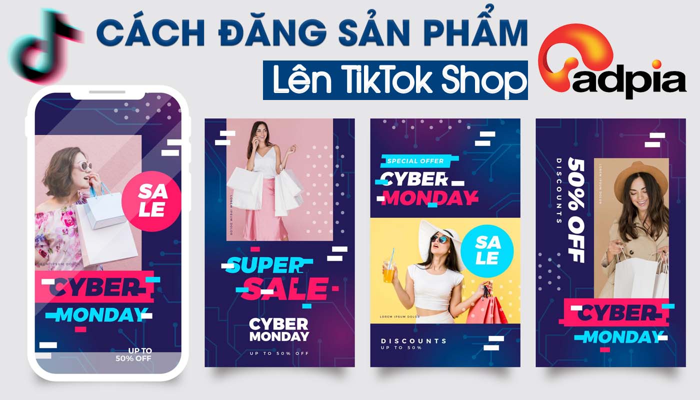 Cách đăng sản phẩm lên TikTok Shop đơn giản