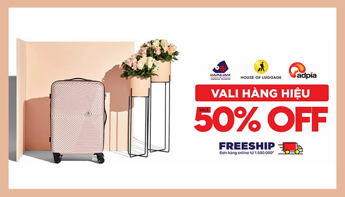 [HOUSE OF LUGGAGE] ĐẨY SỐ AFFILIATE DÒNG VALI VỚI HIỆU SIÊU ƯU ĐÃI SALEOFF 50%!