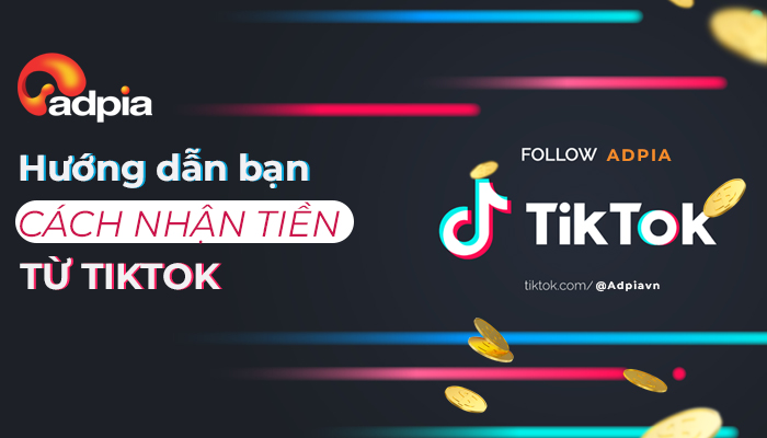 Cách nhận tiền từ TikTok - Hướng dẫn cách rút tiền từ TikTok chi tiết