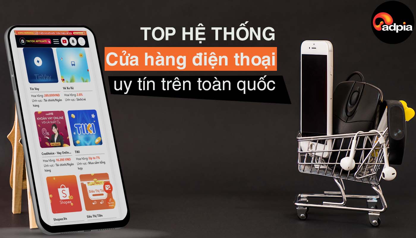 Top hệ thống cửa hàng điện thoại uy tín, chính hãng, giá tốt nhất