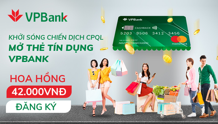 KHỞI SÓNG CHIẾN DỊCH CPQL MỞ THẺ TÍN DỤNG VPBANK