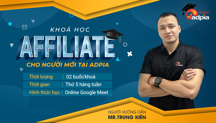 Khoá học affiliate marketing cho người mới tại ADPIA