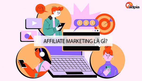 Affiliate Marketing là gì?