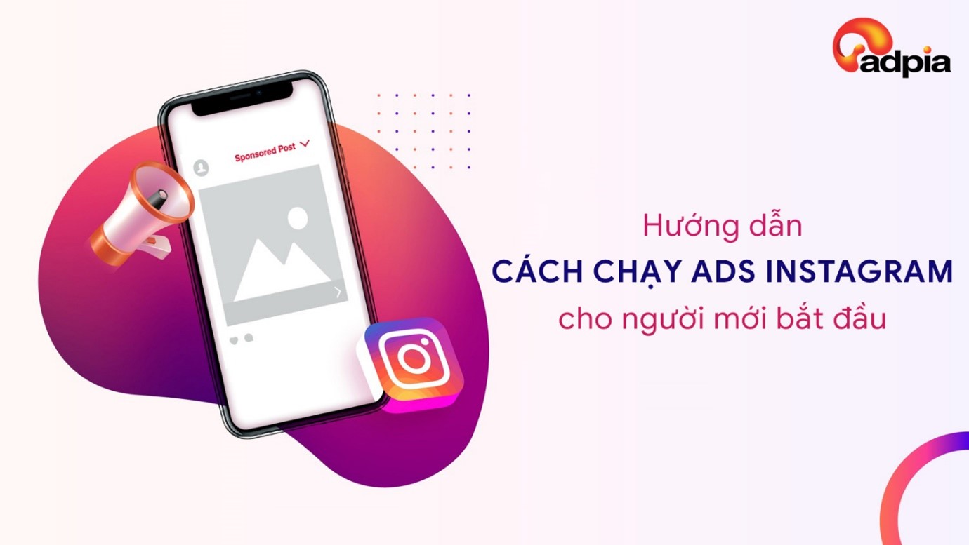 Hướng dẫn cách chạy ads instagram cho người mới bắt đầu