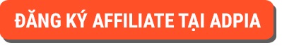 dang-ky-affiliate-tai-adpia