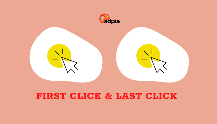 First click và last click trong tiếp thị liên kết ở Việt Nam