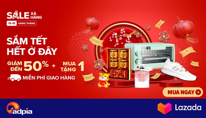 [LAZADA] CẢM ƠN BẠN ĐÃ ĐỒNG HÀNH CÙNG LAZADA - TẾT MỞ LAZADA MỞ RA TẾT MỚI