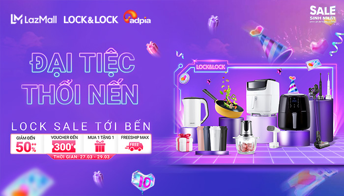 [LAZADA] ĐẠI TIỆC THỔI NẾN - LOCK SALE TỚI BẾN