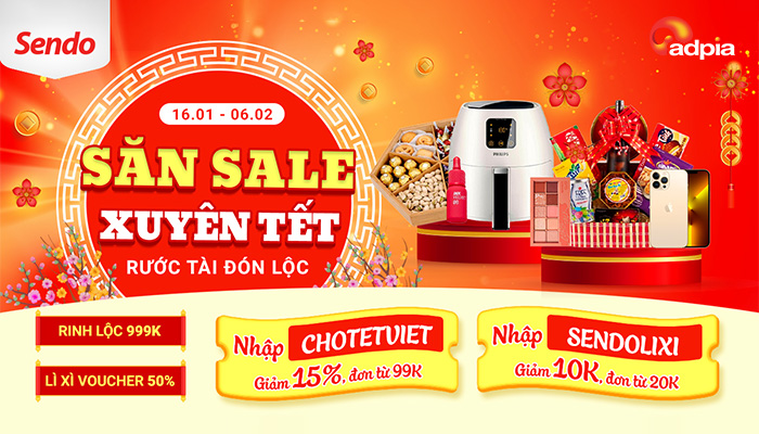 [SENDO] SĂN SALE XUYÊN TẾT || 16.01 - 06.02