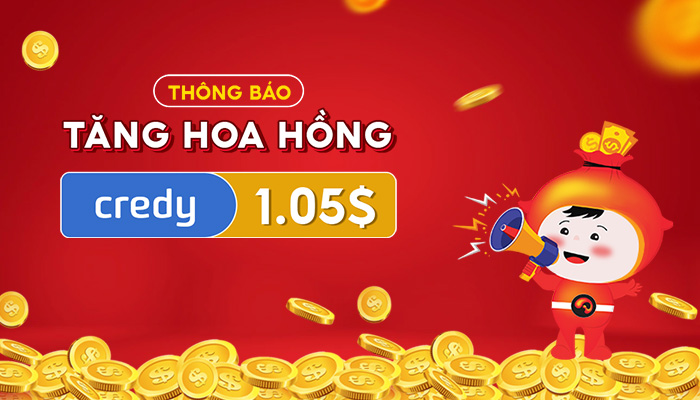 [CREDY] Thông báo tăng hoa hồng chiến dịch Credy