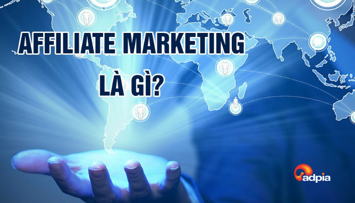 Affiliate marketing là gì? Giải mã trào lưu kiếm tiền hot nhất hiện nay