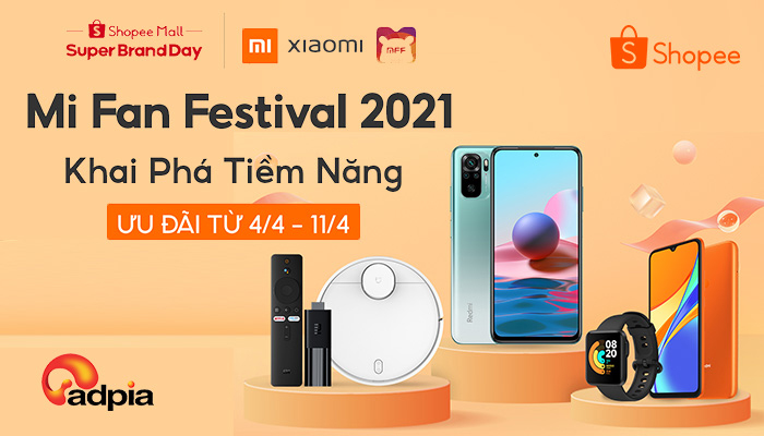 [SHOPEE] ĐẠI TIỆC XIAOMI - MI FAN FESTIVAL 2021