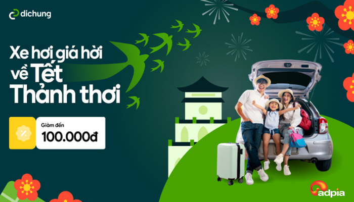 [DICHUNG] VỀ TẾT THẢNH THƠI - TẶNG MÃ GIẢM GIÁ 100K CHO MỖI CHUYẾN XE VỀ QUÊ