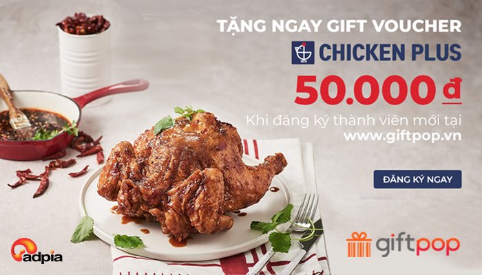 [GIFTPOP] TẶNG NGAY VOUCHER CHICKEN PLUS GIẢM GIÁ 50K