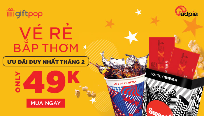 [GIFTPOP] VÉ RẺ BẮP THƠM ƯU ĐÃI DUY NHẤT TRONG THÁNG 2