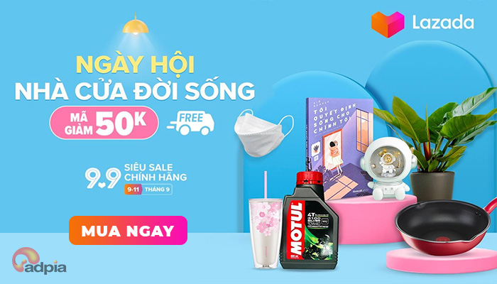 [LAZADA] NGÀY HỘI NHÀ CỬA ĐỜI SỐNG - GIẢM ĐẾN 50%