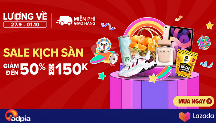 [LAZADA] LƯƠNG ĐÃ VỀ - SALE KỊCH SÀN | 27.09 - 01.10