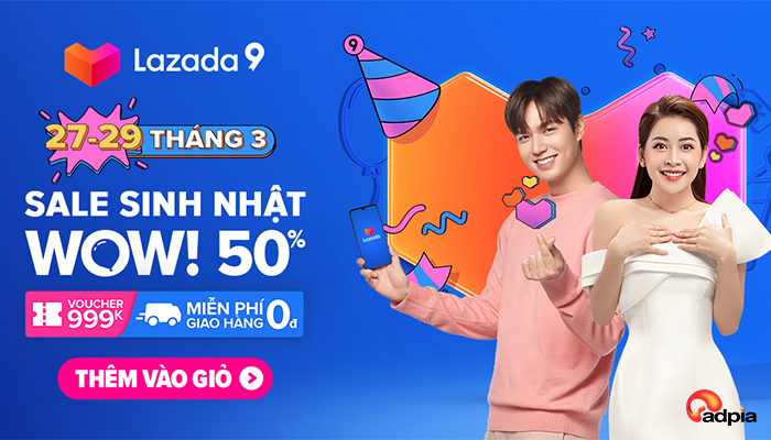 [LAZADA] THÔNG TIN CHƯƠNG TRÌNH "LAZADA - SALE SINH NHẬT WOW! 50%"