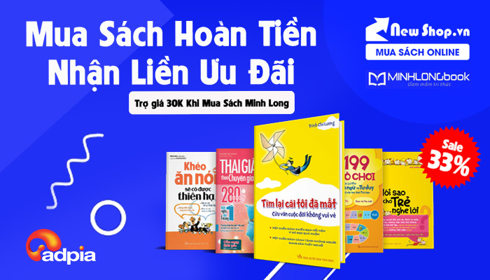 [NEWSHOP] MUA SÁCH HOÀN TIỀN NHẬN LIỀN ƯU ĐÃI ĐẶC BIỆT GIẢM ĐẾN 33%