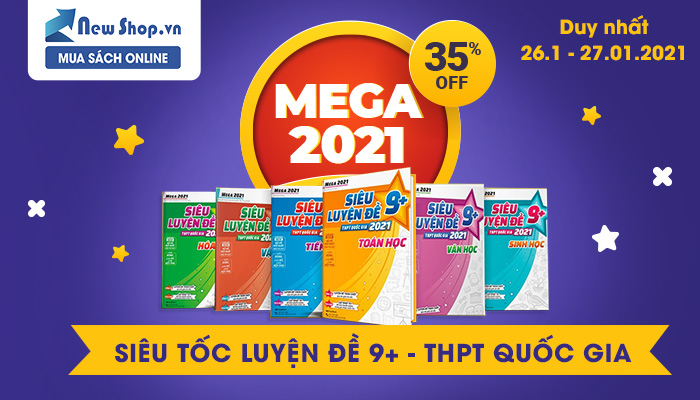 [NEWSHOP] SALE 35% MEGA 2021 SIÊU TỐC LUYỆN ĐỀ 9+ THPT QUỐC GIA