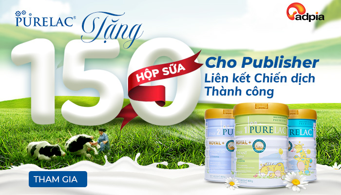[ĐỘC QUYỀN] TẶNG 150 HỘP SỮA CHO PUBLISHER LIÊN KẾT CHIẾN DỊCH THÀNH CÔNG