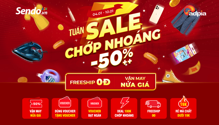 [SENDO] TUẦN SALE CHỚP NHOÁNG GIẢM SÂU 50%