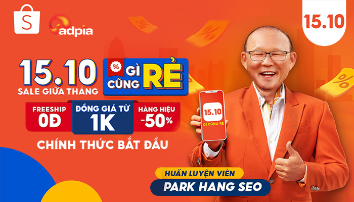 [SHOPEE] 15.10 SALE GIỮA THÁNG, GÌ CŨNG RẺ - CHÍNH THỨC BẮT ĐẦU