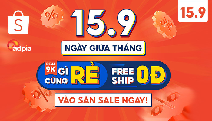 [SHOPEE] 15.9 SALE NGÀY GIỮA THÁNG CHÍNH THỨC BẮT ĐẦU, VÀO ĐẨY SỐ NGAY
