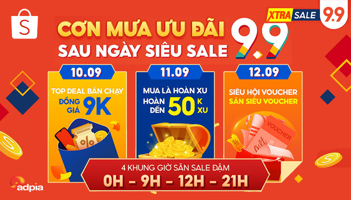 [SHOPEE] CƠN MƯA ƯU ĐÃI, HẬU SIÊU SALE 9.9 - ĐẶT LỊCH NGAY