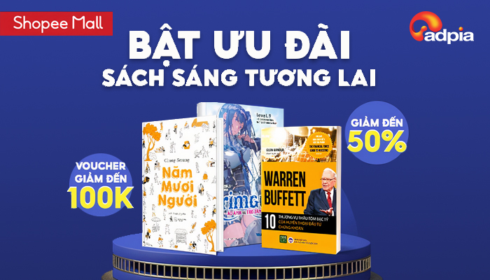 [SHOPEE] BẬT ƯU ĐÃI SÁCH SÁNG TƯƠNG LAI GIẢM ĐẾN 50%