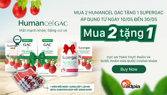 [SUPERGAC] KHUYẾN MÃI TRONG THÁNG 5 MUA 2 HUMANCEL GAC TẶNG 1 SUPERGAC