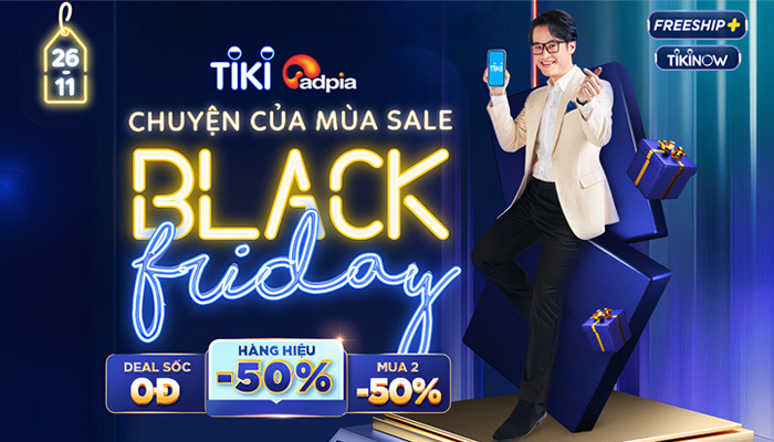 [TIKI] TIKI BLACK FRIDAY 26/11: HÀNG HIỆU GIẢM ĐẾN 50%