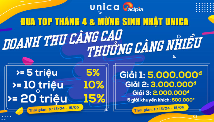 [UNICA] ĐUA TOP THÁNG 4 VÀ MỪNG SINH NHẬT LỚN UNICA