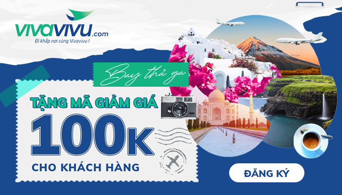[VIVAVIVU] TẶNG MÃ GIẢM GIÁ 100K CHO KHÁCH HÀNG ĐẦU TIÊN