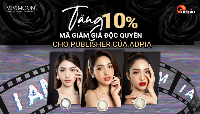 [VIVIMOON] TẶNG MÃ GIẢM GIÁ ĐỘC QUYỀN CHO PUBLISHER CỦA ADPIA