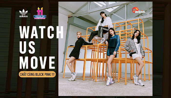 [YES24] CHẤT CÙNG BLACKPINK - ADIDAS GIẦY NHẬP CHO PHÁI ĐẸP