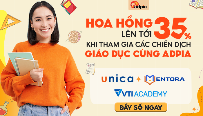 Hoa hồng lên tới 35% khi tham gia các chiến dịch giáo dục cùng Adpia