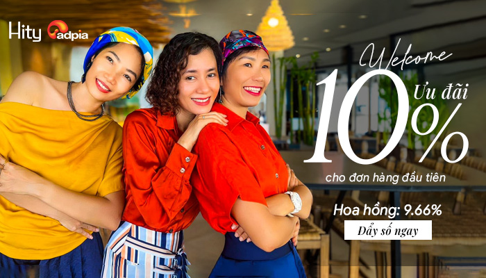 Chiến dịch Hity tại Adpia mang đến hoa hồng: 9.66%/CPS.