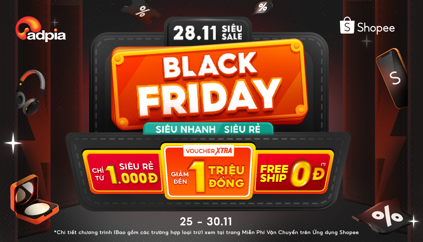 28.11 Siêu Sale Black Friday - Siêu Rẻ lại còn Freeship 0Đ (Từ 25 - 30.11)