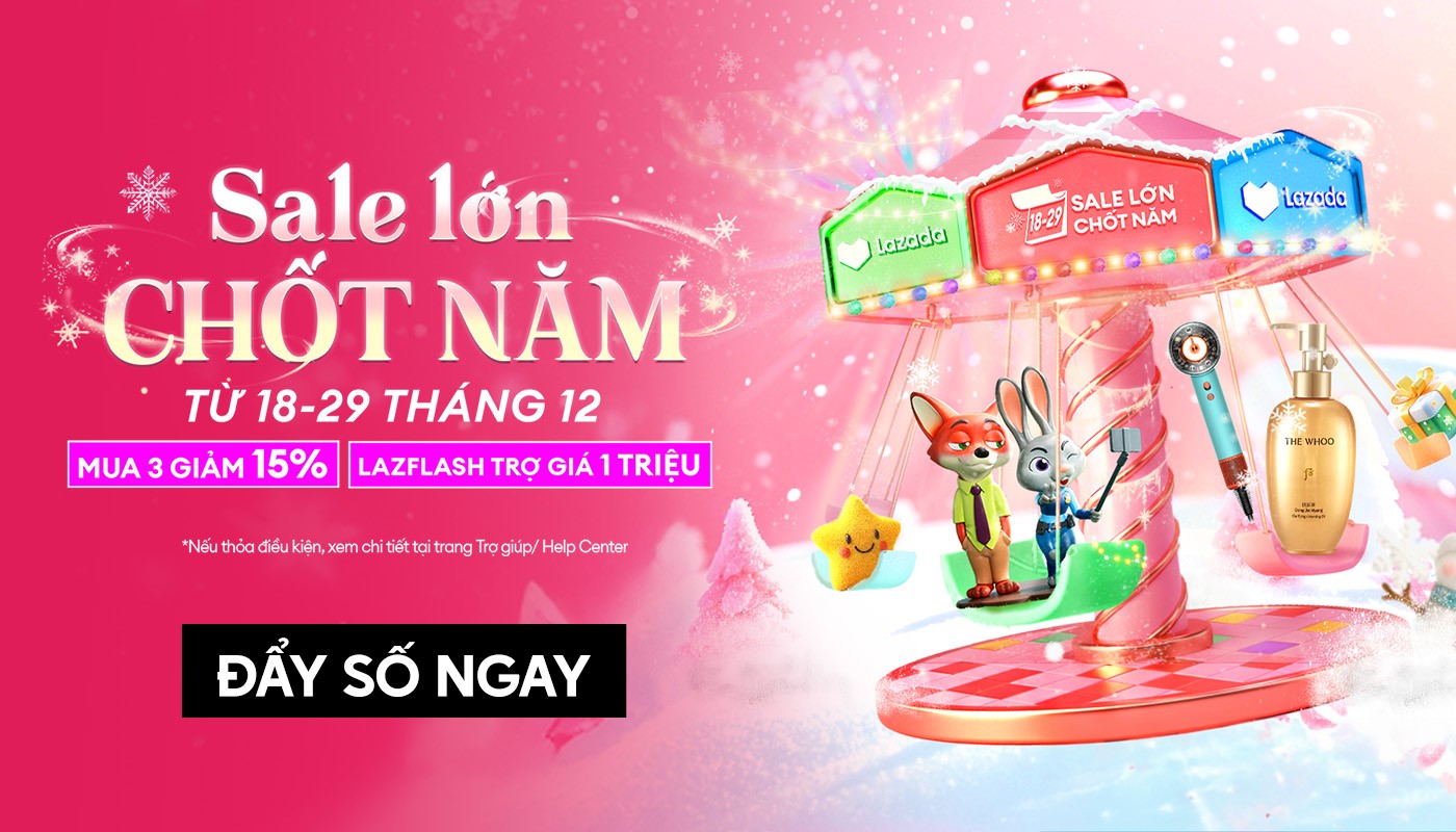 LAZADA SALE LỚN CHỐT NĂM 18-29.12