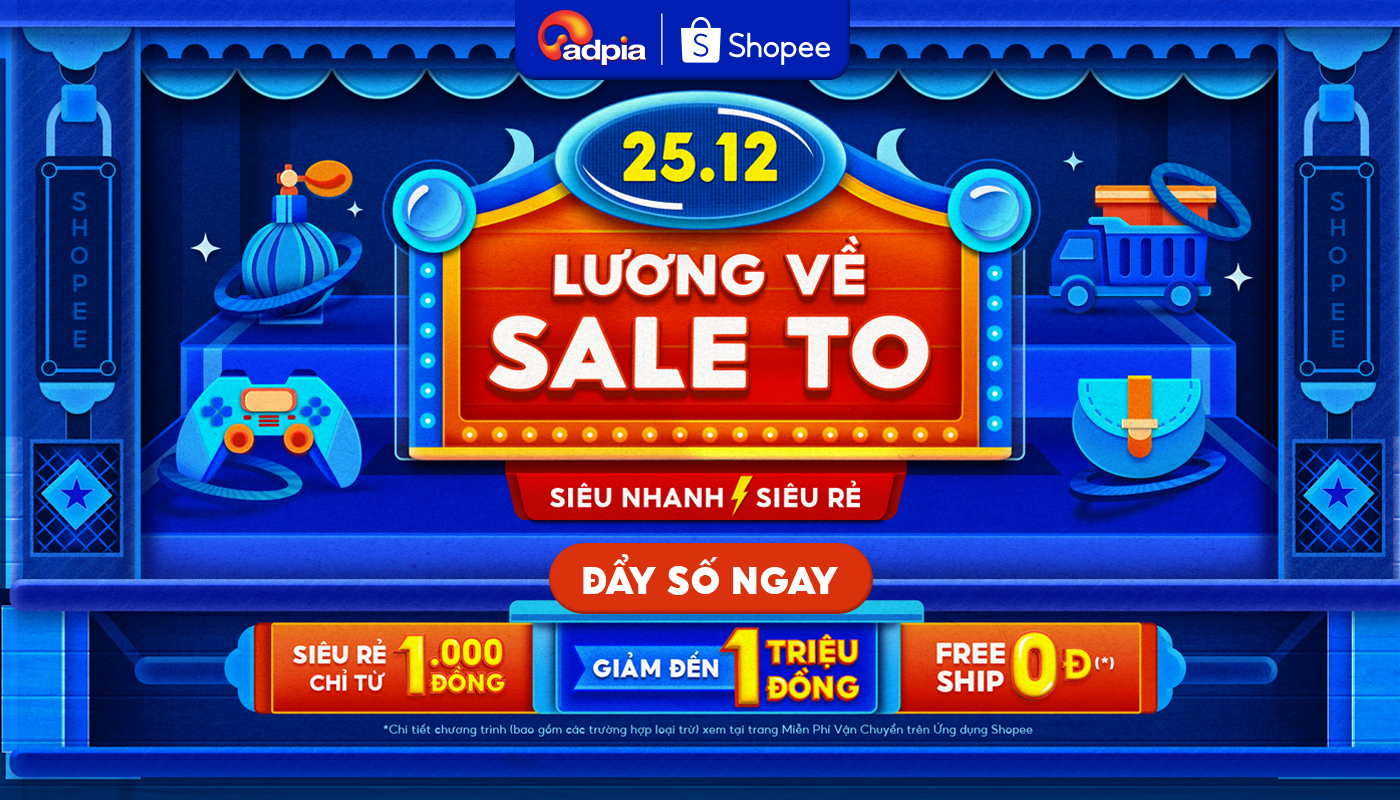 SHOPEE 25.12 LƯƠNG VỀ SALE TO - KHÔNG LO HẾT VOUCHER