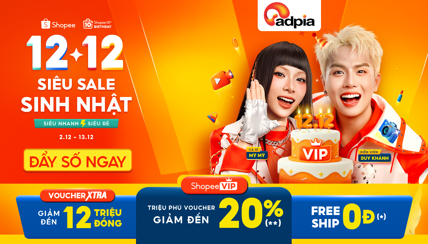 12.12 SIÊU SALE SINH NHẬT (Từ 2.12 - 13.12)