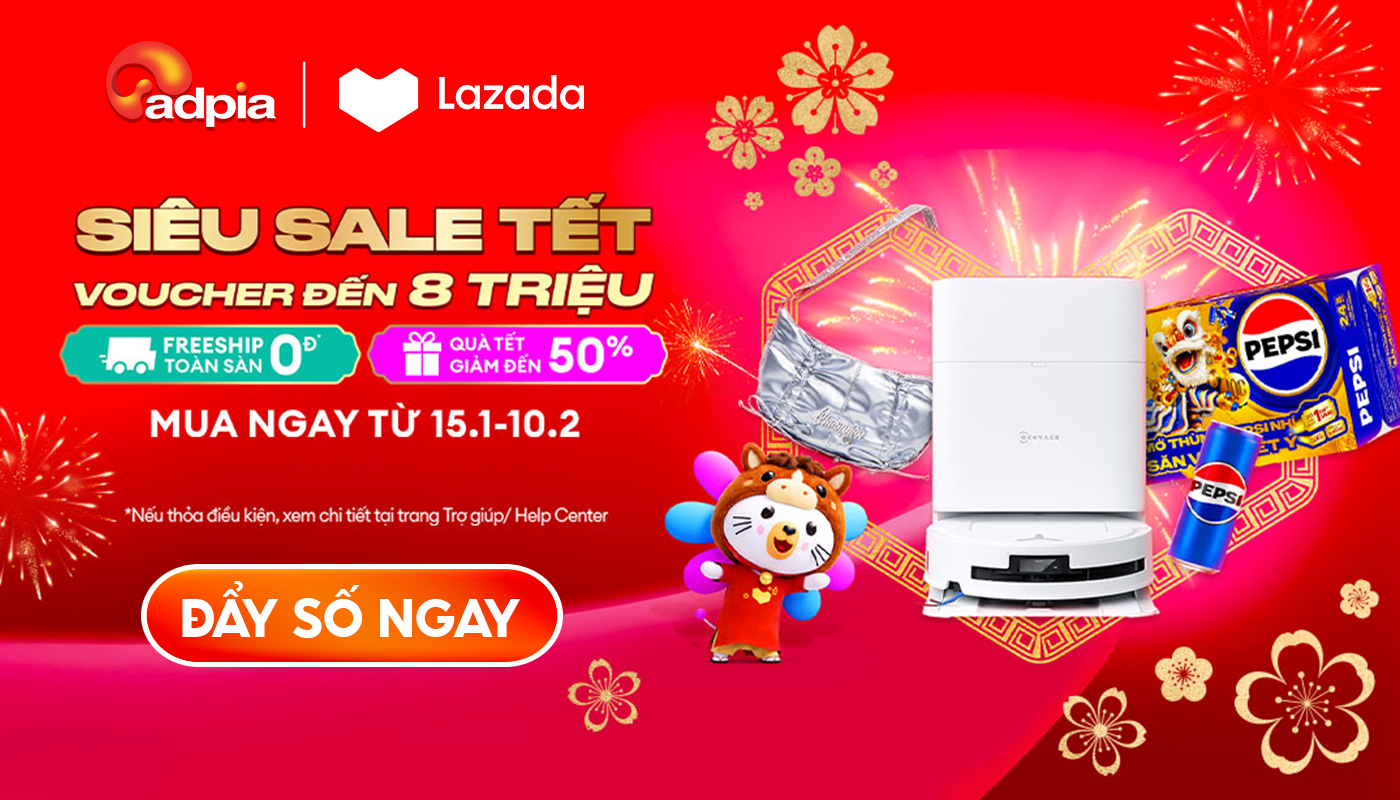 SIÊU SALE TẾT BÍNH NGỌ 2026 - CÙNG LAZADA SẮM TẾT RỘN RÀNG